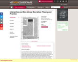 Interactive and Non-Linear Narrative: Theory and Practice, Spring 2004