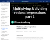 Exponents and Radicals: Multiplying and Dividing Rational Expressions 1