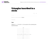 G-C.2, A-CED.2 Triangles inscribed in a circle