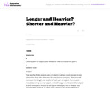 Longer and Heavier? Shorter and Heavier?