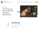 "Not of an age, but for all time": Teaching Shakespeare