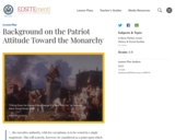 Background on the Patriot Attitude Toward the Monarchy