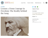 Lesson 1: From Courage to Freedom: The Reality behind the Song