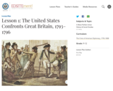 Lesson 1: The United States Confronts Great Britain, 1793-1796