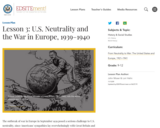 Lesson 3: U.S. Neutrality and the War in Europe, 1939-1940