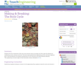 Making & Breaking: The Rock Cycle