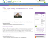 Slide Right on By Using an Inclined Plane