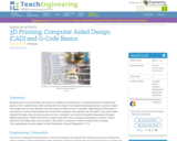 3D Printing, Computer Aided Design (CAD) and G-Code Basics