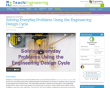 Solving Everyday Problems Using the Engineering Design Cycle