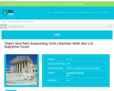 That's Not Fair! Examining Civil Liberties With the U.S. Supreme Court