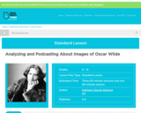 Analyzing and Podcasting About Images of Oscar Wilde
