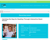 Catching the Bug for Reading Through Interactive Read-Alouds