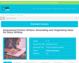 Empowered Fiction Writers: Generating and Organizing Ideas for Story Writing