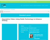 Descriptive Video: Using Media Technology to Enhance Writing