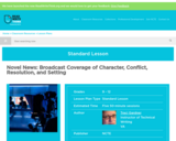 Novel News: Broadcast Coverage of Character, Conflict, Resolution, and Setting