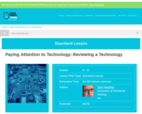 Paying Attention to Technology: Reviewing a Technology