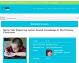 Name Talk: Exploring Letter-Sound Knowledge in the Primary Classroom