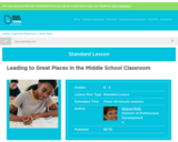 Leading to Great Places in the Middle School Classroom