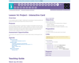 CS Discoveries 2019-2020: Interactive Animations and Games Lesson 3.14: Project - Interactive Card