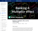 Banking 4: Multiplier effect and the money supply