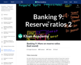 Banking 9: More on reserve ratios (bad sound)