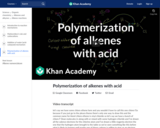 Organic Chemistry: Polymerization of Alkenes with Acid