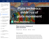 Plate tectonics: Evidence of plate movement