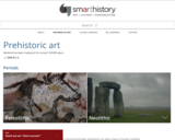 Smarthistory: Prehistoric Art