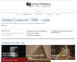 Smarthistory: Global Cultures 1980 - Now