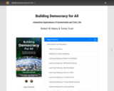 Building Democracy for All: Interactive Explorations of Government and Civic Life