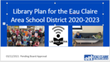 Eau Claire Area School District Library Plan 2020-2023