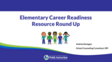 Elementary Career Readiness Resource Roundup