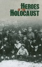 Heroes Of The Holocaust