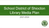 School District of Shiocton Library Media Plan 2021-2024