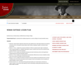 Woman Suffrage Lesson Plan · Lesson Plans for Middle and High School Teachers · Jane Addams Digital Edition