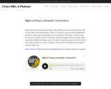 Right to Privacy: Griswold v Connecticut — Civics 101: A Podcast