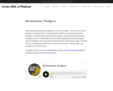 Reconstruction: The Big Lie — Civics 101: A Podcast