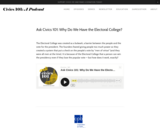 Ask Civics 101: Why Do We Have the Electoral College? — Civics 101: A Podcast