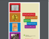 Engaging Students with Primary Sources