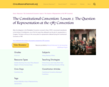 The Constitutional Convention: Lesson 2: The Question of Representation at the 1787 Convention