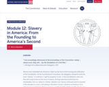 Module 12: Slavery in America: From the Founding to America’s Second Founding