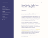 Equal Justice Under Law: Yick Wo v. Hopkins