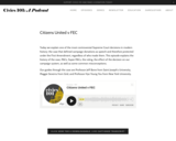 Citizens United v FEC — Civics 101: A Podcast