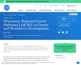 Wisconsin: Regional Career Pathways Link SEL to Career and Workforce Development
