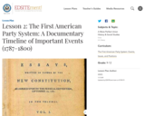 Lesson 2: The First American Party System: A Documentary Timeline of Important Events (1787–1800)