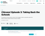 Chicano! Episode 3: Taking Back the Schools