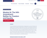 Module 14: The 14th Amendment: Battles for Freedom and Equality