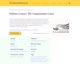 Habeas Corpus: The Guantanamo Cases