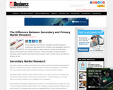 The Difference Between Secondary and Primary Market Research