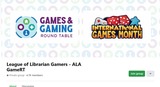 League of Librarian Gamers - ALA GameRT (Facebook Group)